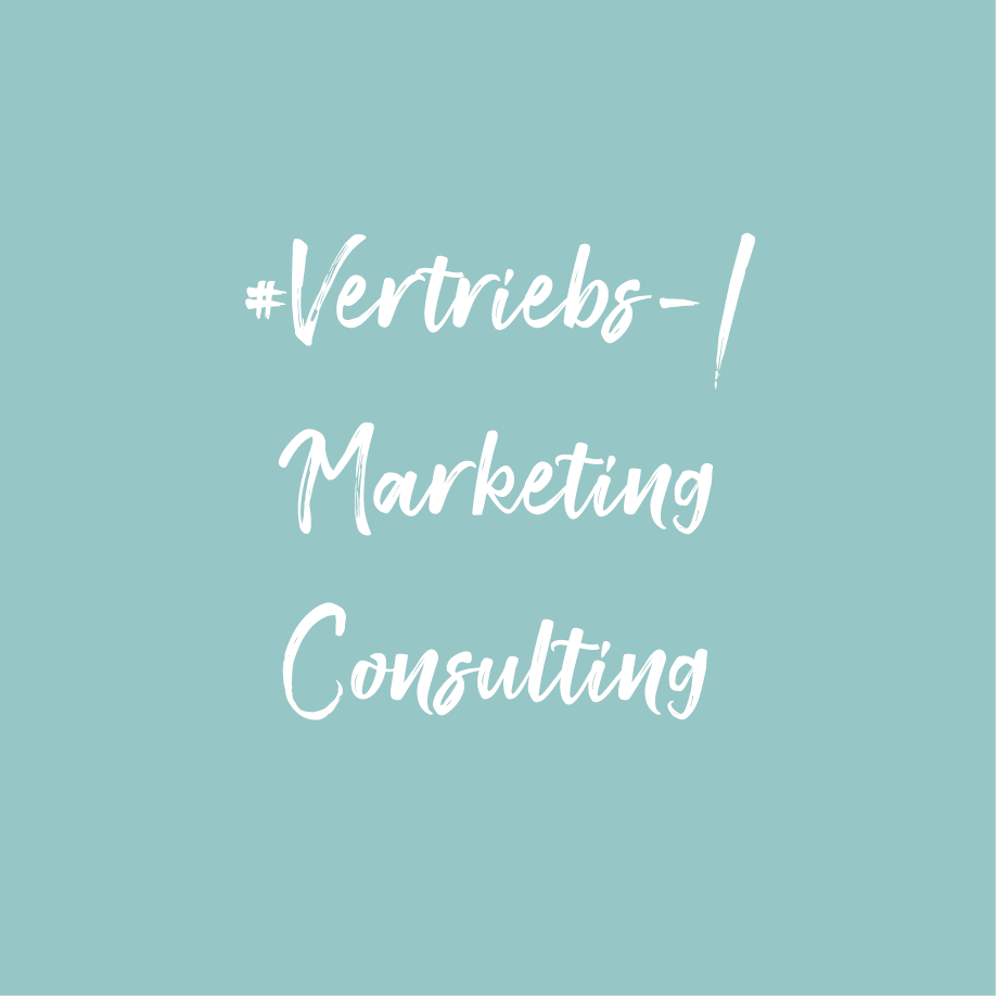 Vertriebs - & Marketing Consulting